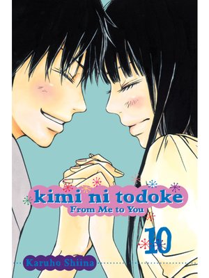 cover image of Kimi ni Todoke: From Me to You, Volume 10